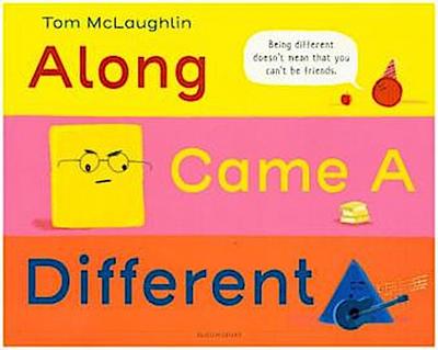 Along Came a Different