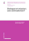 Dialogue et mission : une contradiction?