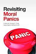 Revisiting Moral Panics