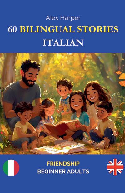 60 Bilingual Stories to Learn Italian