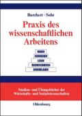 Praxis des wissenschaftlichen Arbeitens