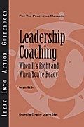 Leadership Coaching: When It’s Right and When You’re Ready