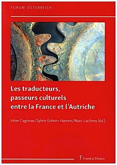 Les traducteurs, passeurs culturels entre la France et l’Autriche