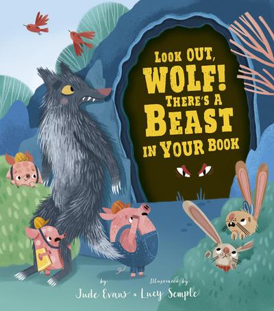 Look Out, Wolf! There’s a Beast in Your Book