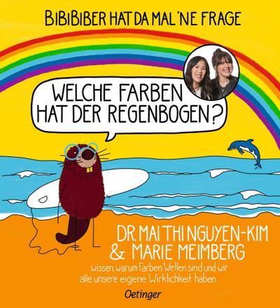 BiBiBiber hat da mal ’ne Frage. Welche Farben hat der Regenbogen?