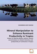Mineral Manipulation to Enhance Ruminant Productiv