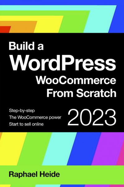 Build a WordPress WooCommerce From Scratch (WordPress 2023)