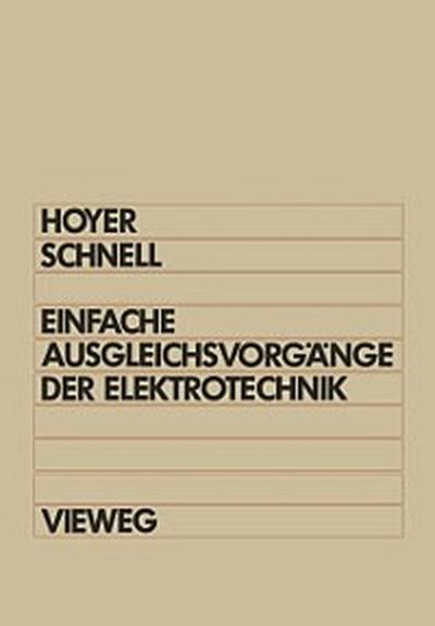 Einfache Ausgleichsvorgänge der Elektrotechnik