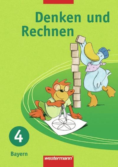Denken und Rechnen - Ausgabe 2005 für Grundschulen in Bayern: Schülerband 4