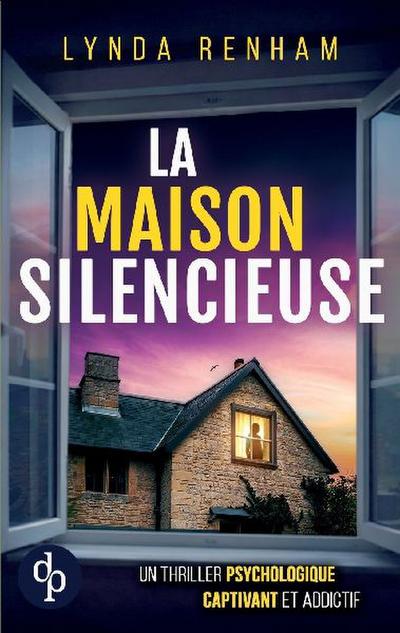 La maison silencieuse | Un thriller psychologique captivant et addictif