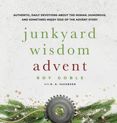 Junkyard Wisdom Advent