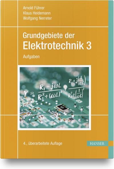 Grundgebiete der Elektrotechnik Band 3: Aufgaben
