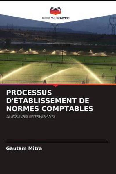 PROCESSUS D’ÉTABLISSEMENT DE NORMES COMPTABLES
