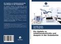 Ein Update zu Infektionskontrolle und Asepsis in d