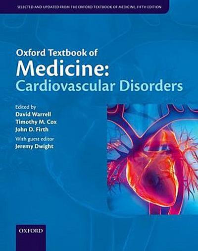 Oxford Textbook of Medicine: Cardiovascular Disorders