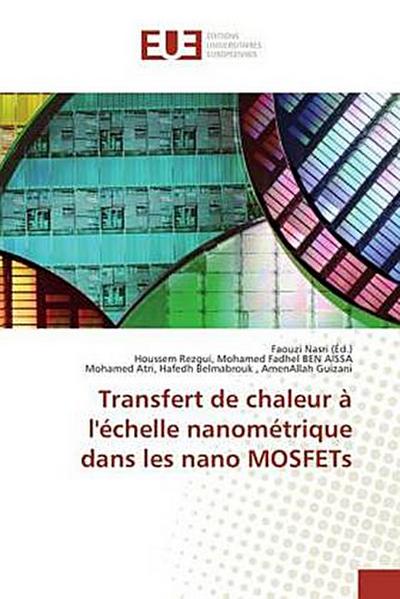 Transfert de chaleur à l’échelle nanométrique dans les nano MOSFETs