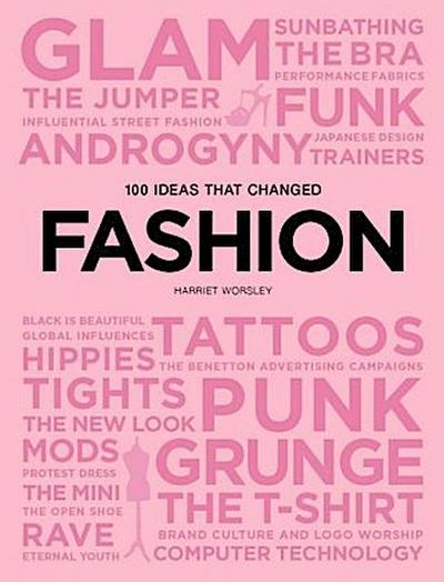 100 Ideas That Changed Fashion