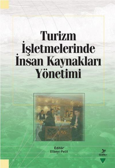 Turizm Isletmelerinde Insan Kaynaklari Yönetimi