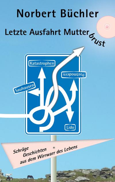 Letzte Ausfahrt Mutterbrust
