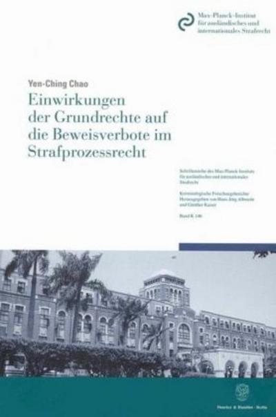 Einwirkungen der Grundrechte auf die Beweisverbote im Strafprozessrecht.