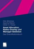 Asset Allocation, Risiko-Overlay und Manager-Selek