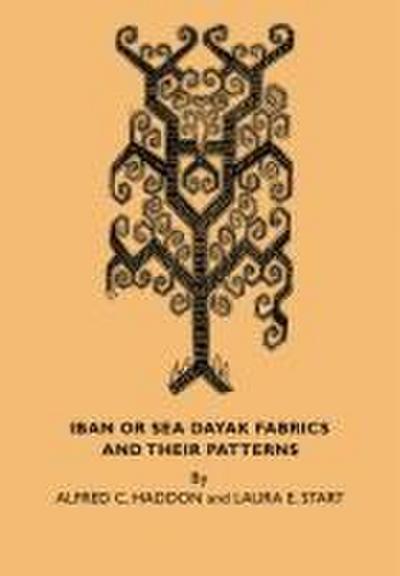 Iban or Sea Dayak Fabrics and Their Patterns