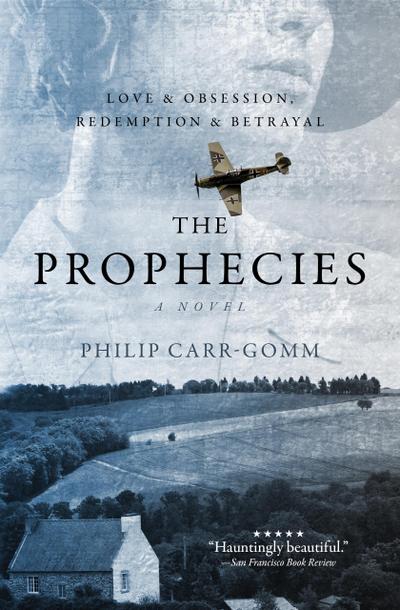 The Prophecies: A Story of Obsession, Love and Betrayal