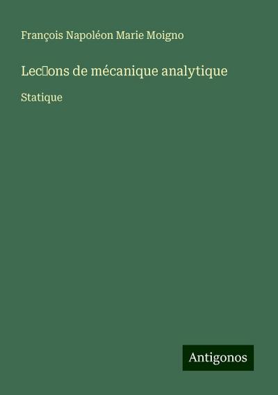 Lec¿ons de mécanique analytique