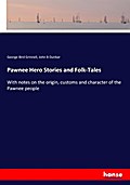 Pawnee Hero Stories and Folk-Tales