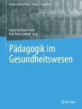 Pädagogik im Gesundheitswesen von Ingrid Darmann-Finck | Buch