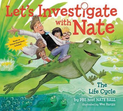 Let’s Investigate with Nate: The Life Cycle