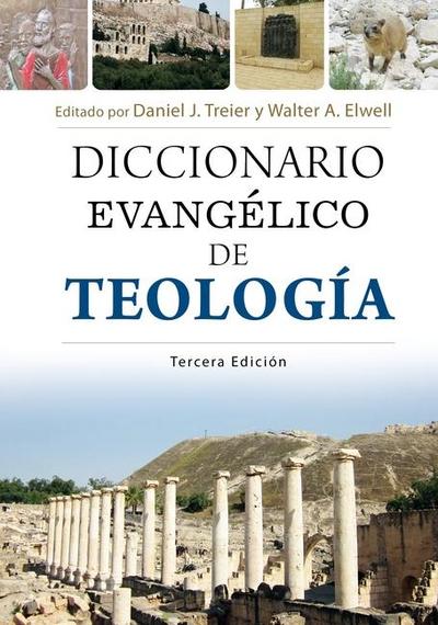 Diccionario Evangélico de Teología - 3a Edición (Evangelical Dictionary of Theology - 3rd Edition)