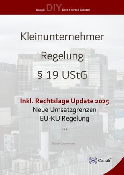 Kleinunternehmerregelung §19 UStG ab 2025