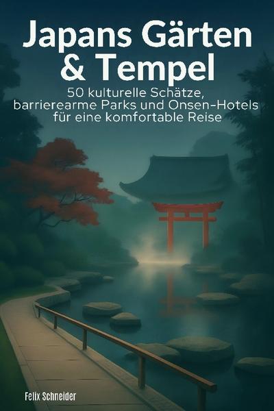 Japans Gärten & Tempel