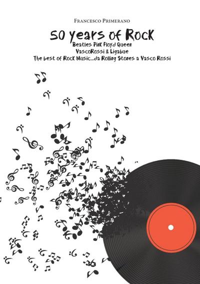 50 years of Rock - Beatles - Pink Floyd  - Queen