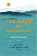 The Ends of Knowledge