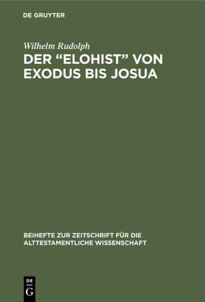 Der "Elohist" von Exodus bis Josua