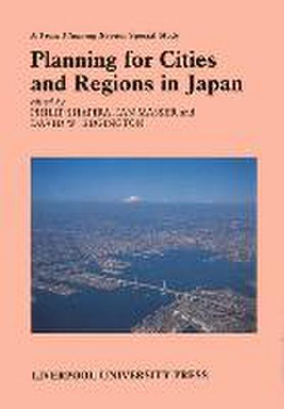 Planning for Cities and Regions in Japan