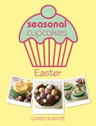 Seasonal Cupcakes - Easter
