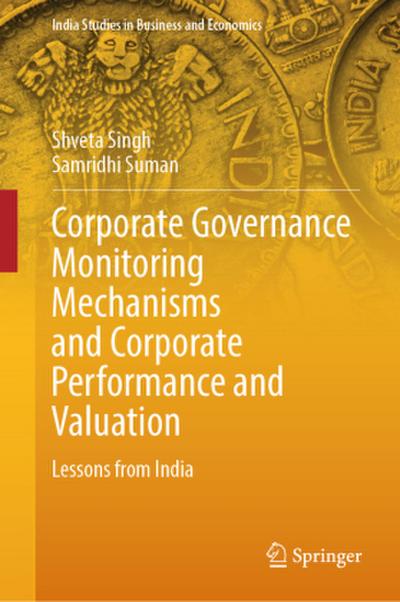 Corporate Governance Monitoring Mechanisms and Corporate Performance and Valuation