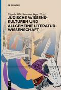 Jüdische Wissenskulturen und Allgemeine Literaturwissenschaft