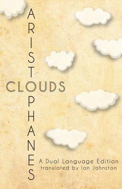 Aristophanes’ Clouds: A Dual Language Edition
