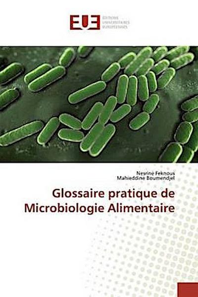Glossaire pratique de Microbiologie Alimentaire