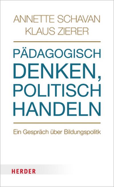 Pädagogisch denken, politisch handeln