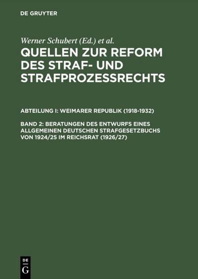 Beratungen des Entwurfs eines Allgemeinen Deutschen Strafgesetzbuchs von 1924/25 im Reichsrat (1926/27)