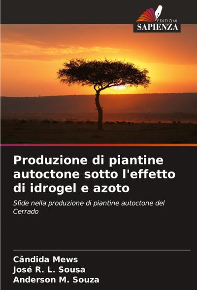 Produzione di piantine autoctone sotto l’effetto di idrogel e azoto