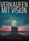 Verkaufen mit Vision