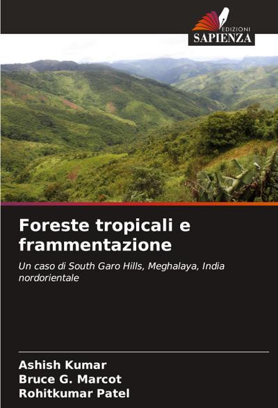 Foreste tropicali e frammentazione