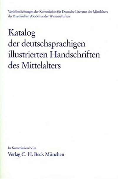 Katalog der deutschsprachigen illustrierten Handschriften des Mittelalters Band 11, Lfg. 1