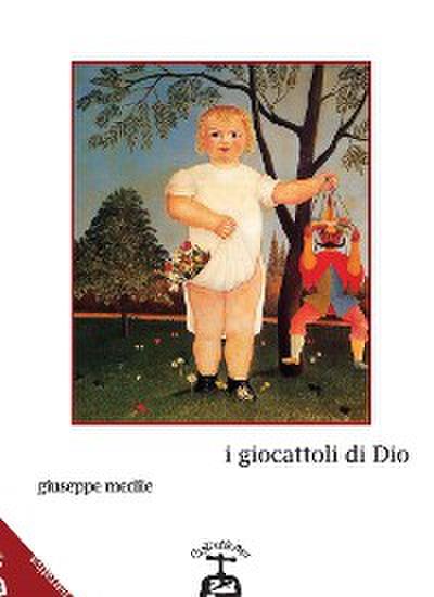 I giocattoli di dio